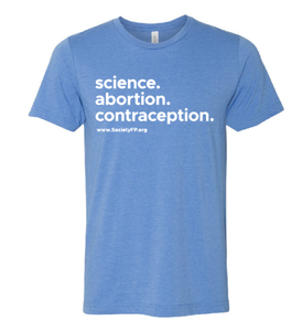 Short sleeve "science. abortion. contraception" t-shirt