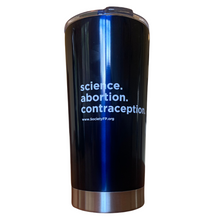 Load image into Gallery viewer, “Science. abortion. contraception.” travel tumbler
