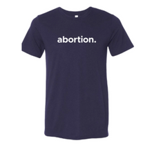 Load image into Gallery viewer, Short sleeve &quot;abortion.&quot; t-shirt

